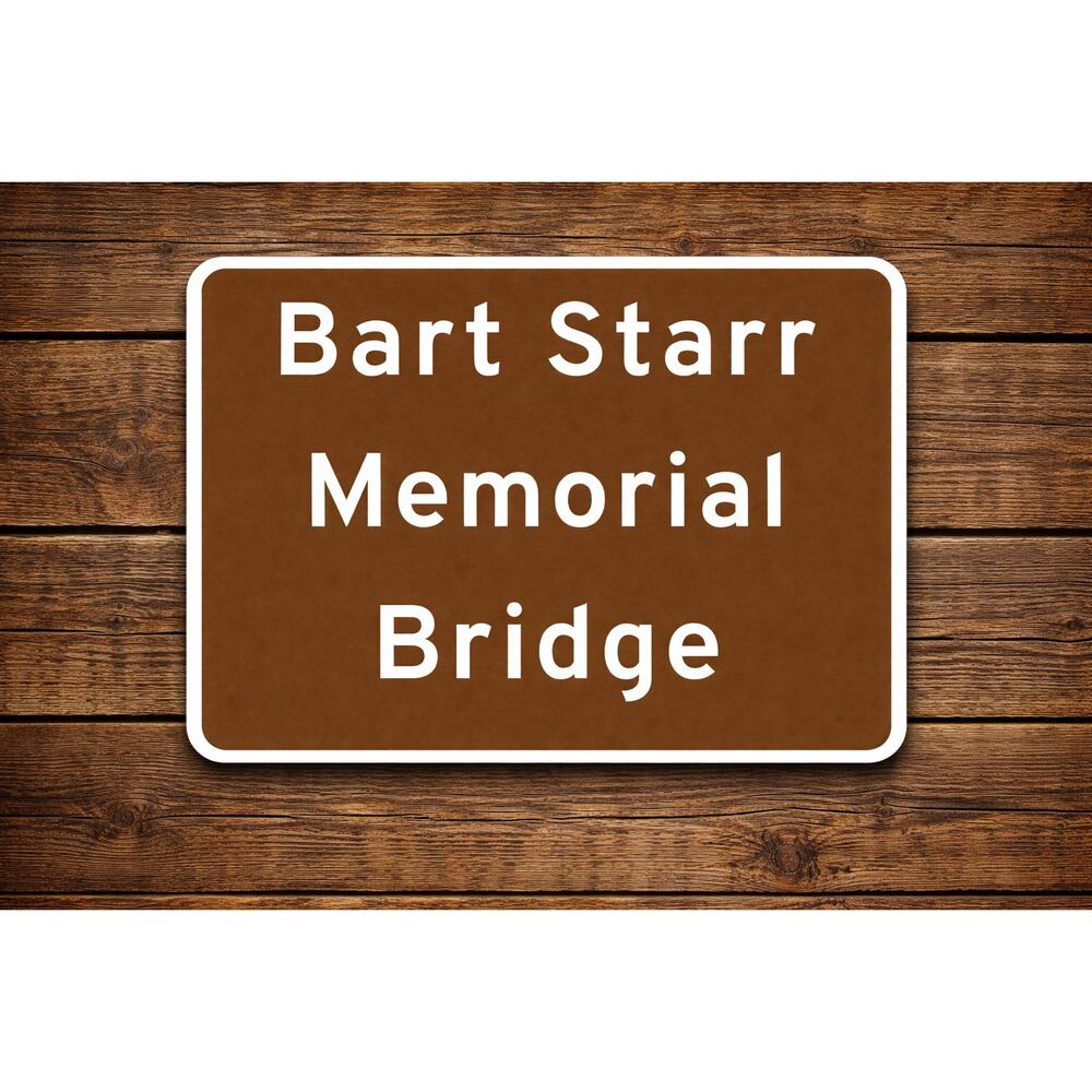 BART STARR Memorial Bridge Road Sign Green Bay Wisconsin Football